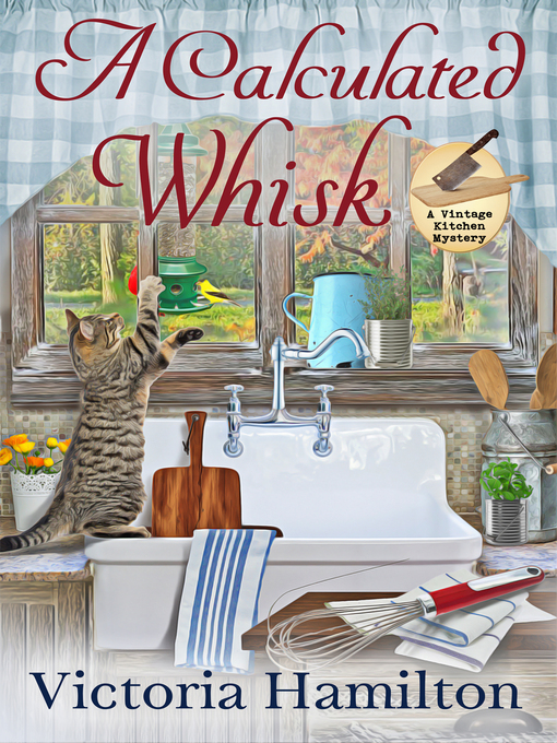 Title details for A Calculated Whisk by Victoria Hamilton - Available